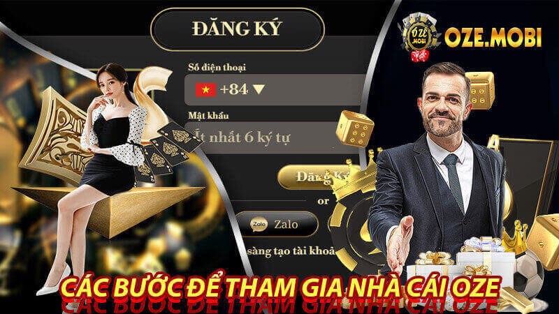 Các bước để tham gia nhà cái oze