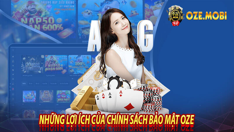 Những lợi ích của chính sách bảo mật oze