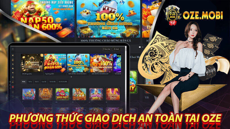 Phương thức giao dịch an toàn tại OZE