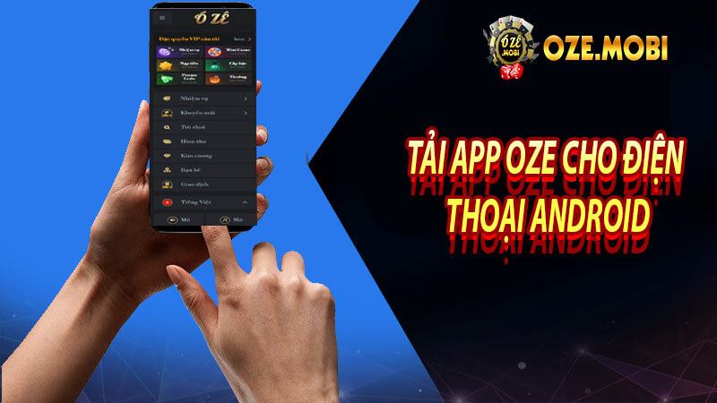 Tải app oze cho điện thoại android