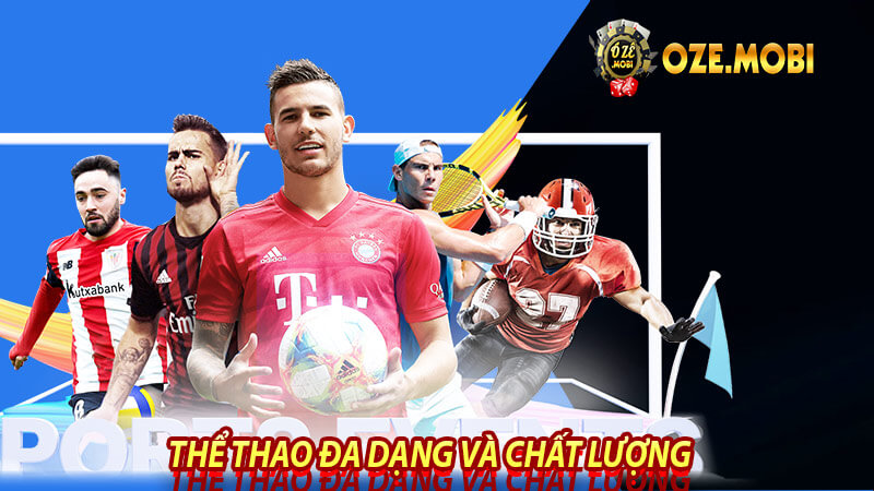 Thể thao đa dạng và chất lượng